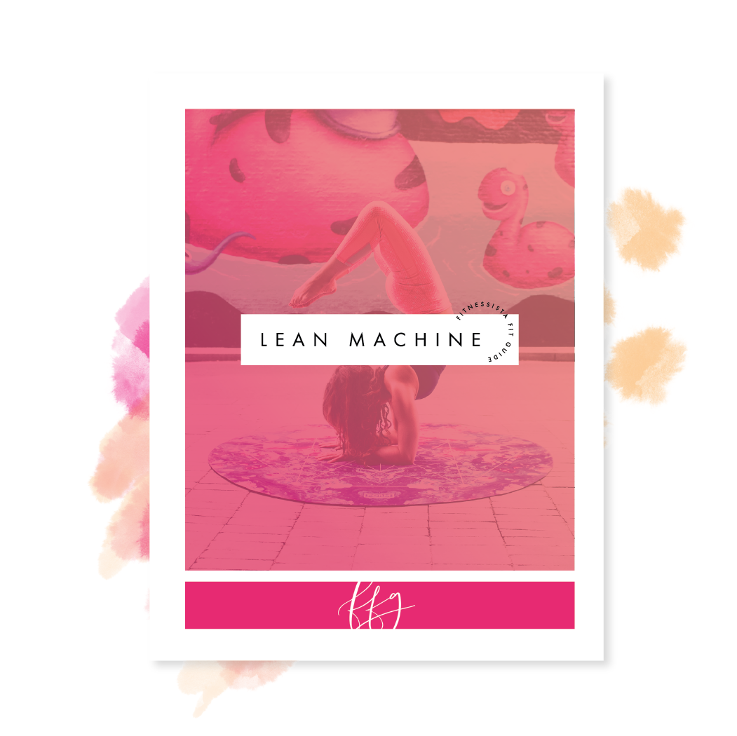 Fitnessista Fit Guide: Lean Machine