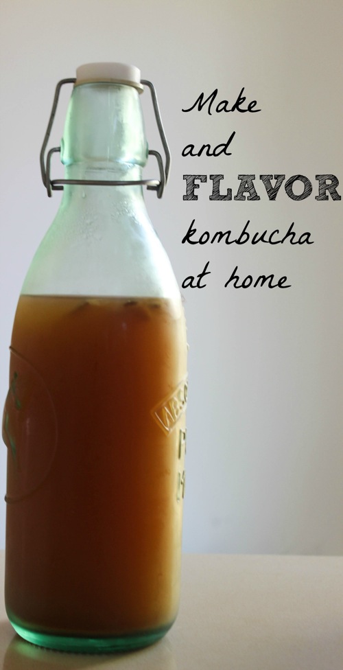 How to Make and Flavor Kombucha at Home